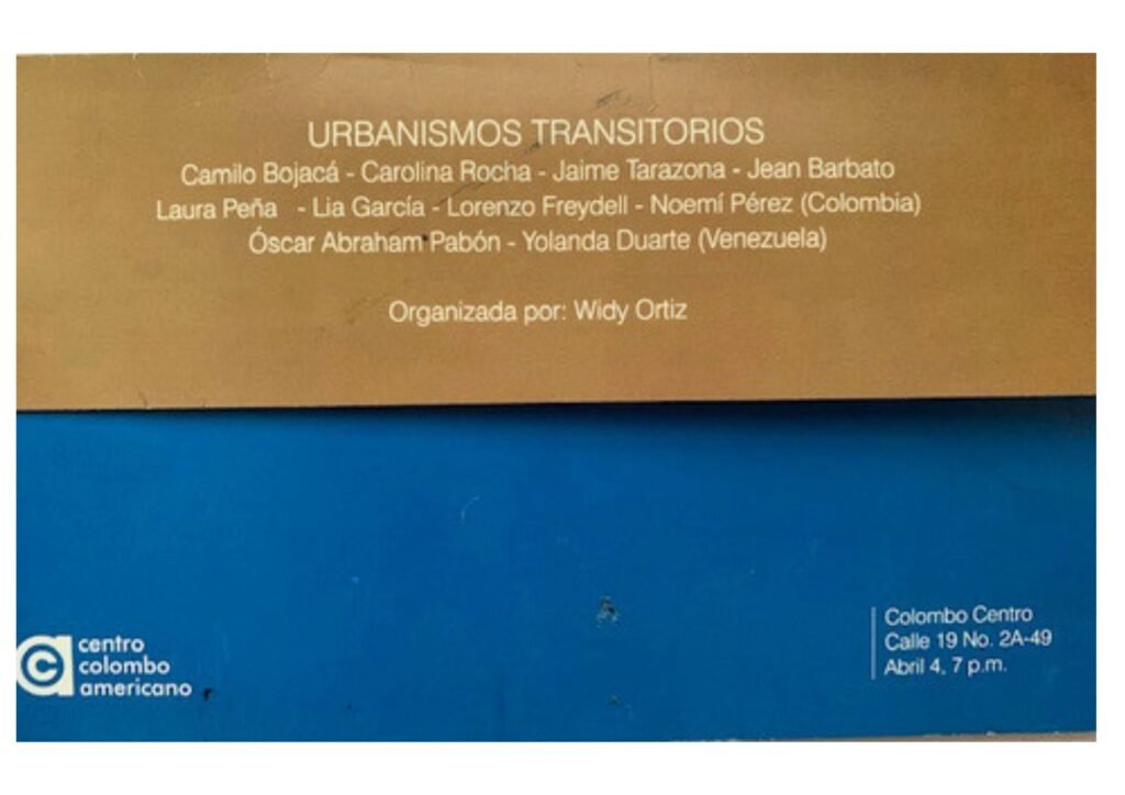 Exposicion colectiva Urbanismos Transitorios en el Centro Colombo Americano en Bogotá, Colombia.